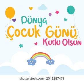 happy world childrens day turkish: dunya cocuk gunu kutlu olsun