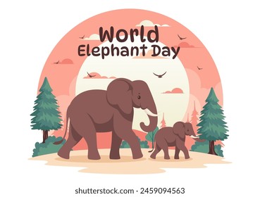 Happy World Elephant Day Vector Illustration on 12 August with Elephants Animals for Salvation Efforts and Conservation in Flat Cartoon Background