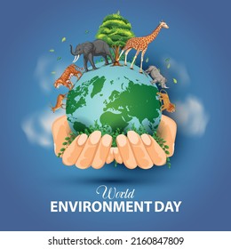 Happy World Environment Day And Earth Day Poster. Two Hands Holding With Glob And Animals. Vector Illustration Design.