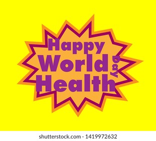 happy world health day, Beautiful greeting card poster with pop art calligraphy text