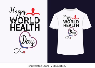 Happy World Health Day Typography T-Shirt Design