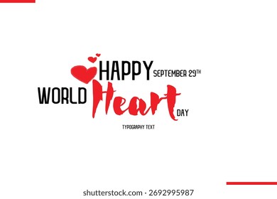 Happy World Heart Day Vector Hand Drawn Brush Lettering Typography With Red Heart Shapes Image