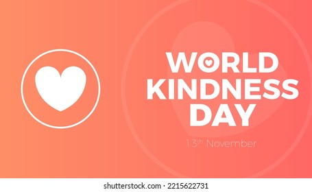 Happy world kindness day, Be kind to the week human. In Islam kindness is recommend to add their character.