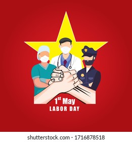 Happy world labor day, 1st  May day is world labor day, Hard working people they are police, nurse and doctors.