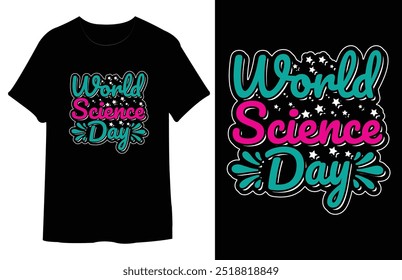 Happy World Science Day Typography T Shirt Design EPS File