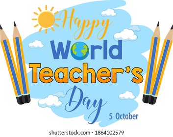 Happy World Teacher's Day text with pencils illustration