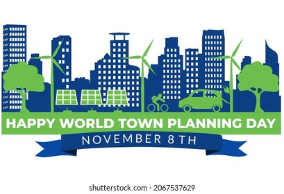 Happy World Town Planning Day For Better Future. Collaboration Between Nature And Building For  Sustainability Development.