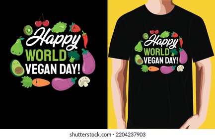 Happy world vegan day T-shirt Design.