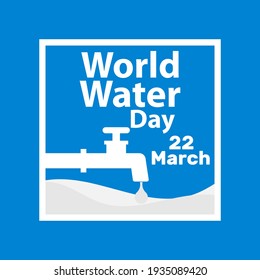 Happy world water day march 22 with Water drop illustration