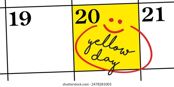 Happy yellow day. Means the happiest day of the year. It is a public holiday in Spain, celebrating the start of summer (verano). Espana, bank holiday. Calendar page, date 20 june.  Smile face.