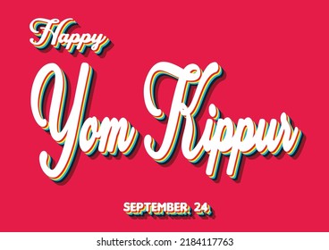 Happy Yom Kippur, September 24. Calendar of September Retro Text Effect, Vector design