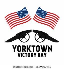 Happy Yorktown Victory Day. Suitable for banners, backdrops, posters, merchandise, covers.
