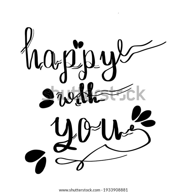 Happy with you\
typography design vector