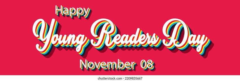 Happy Young Readers Day, November 08. Calendar of November Retro Text Effect, Vector design