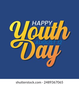 Happy Youth day typography banner template design. Calligraphy label and logo for celebrate international Youth Day on August 12.