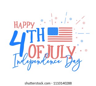 Hapy 4th of July, independence day with fun mix of doodle hand drawn and calligraphic text. Vector background banner for american national holiday with USA flag, text and fireworks