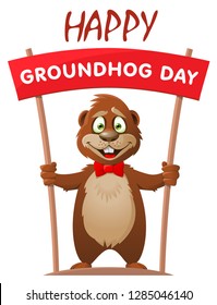 Hapy Groundhog day. Funny cartoon marmot holds banner. Vector illustration. On white background. Elements is grouped. No transparent objects.