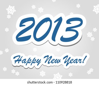 Hapy New Year 2013. Hapy New Year 2013 concept.