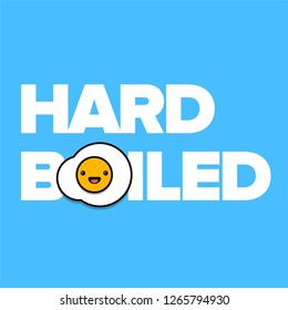 Hard Boiled Typography with Fried Egg Vector Illustration