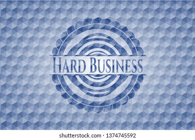 Hard Business blue emblem or badge with geometric pattern background.