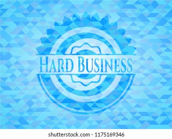 Hard Business realistic light blue emblem. Mosaic background