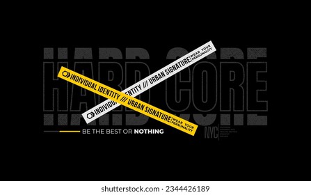 Hard Core, individuelle Identität, abstrakte Typografie, modernes Design-Slogan. Vektorgrafiken für Hemden, Bekleidung, Hintergrund, Poster, Banner, Postkarten und soziale Medien 