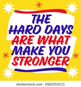 The hard days are what make you stronger Quote - Hand Lettered vintage grocery store signage style. Inspirational Quotes Collection - to Motivate and Uplift.