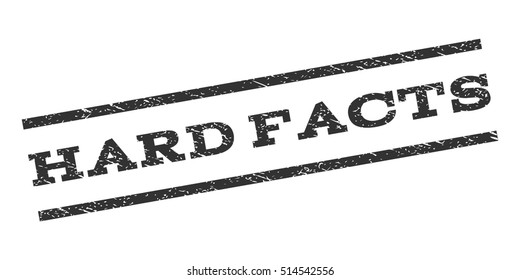 Hard Facts watermark stamp. Text tag between parallel lines with grunge design style. Rubber seal stamp with dust texture. Vector gray color ink imprint on a white background.