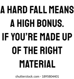 A hard fall means a high bonus if you’re made up of the right material
