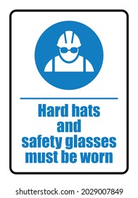 Hard hats and safety glasses must be worn notice with blue symbol vector illustration isolated on white background 