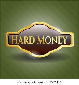 Hard Money Golden Badge