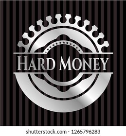 Hard Money silver emblem or badge