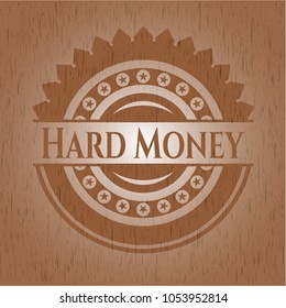  Hard Money wooden signboards