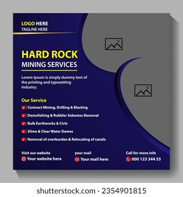 HARD ROCK MINING SERVICES industry with natural resources, variety of metals, minerals, diamonds. business social media post design, poster design,
 graphic design, vector poster ,industry, flayer.
