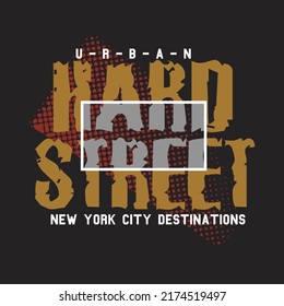 hard street design typography vector illustration for print
