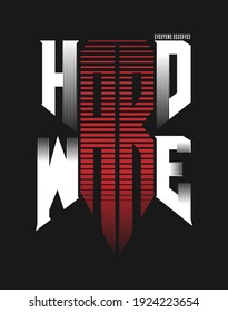 Hard Ware slogan, textile printing drawing, t-shirt graphic design - Vector