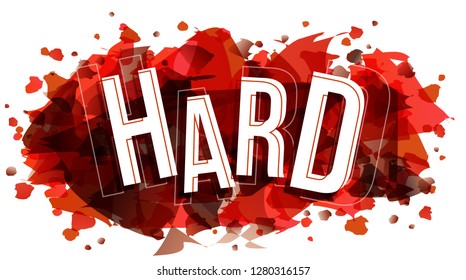 Hard word, vector creative illustration.