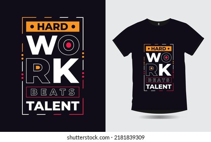 hard work beats talent inspirational quotes lettering poster and t-shirt design 