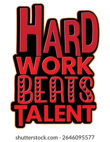 Hard Work Beats Talent Motivational Typography Design for Success