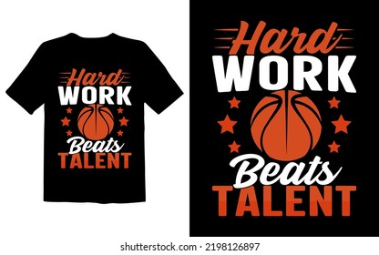 Hard Work Beats Talent T Shirt Design