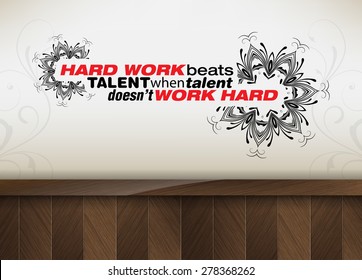 Hard work beats talent when talent doesn't work hard. Motivational poster. Minimalist background (eps10 Vector)