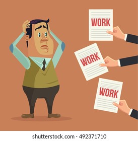 Hard work. Busy man character. Hands give many works. Vector flat cartoon illustration