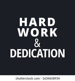 Hard work and dedication - quotes about working hard