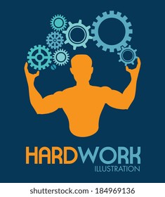 Hard work design over blue background, vector illustration