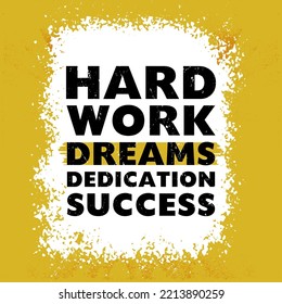 Hard work dream dedication success tshirt design