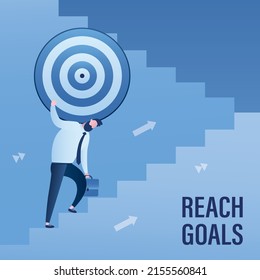 Hard Work. Effort And Ambition To Reach Goal Or Target, Challenge To Win Higher Target. Businessman Holds Big Target, Rising Up Stairs. Male Employee Climb Career Ladder. Business Mission. Flat Vector