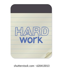 Hard Work - Hand Drawn Lettering on Notebook Template. Vector Illustration Quote. Handwritten Inscription Phrase for Office, Presentation, T-shirt Print, Poster, Cover, Case Design.