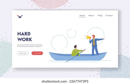 Hard Work Landing Page Template. Male Character Rowing With Confidence And Authority, Leader with Loudspeaker Giving Advice and Motivation Course And Inspires The Team. Cartoon Vector Illustration