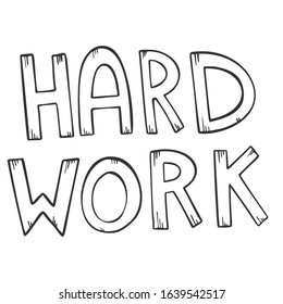 Hard Work lettering in line art style, isolated on white background. Motivational quote vector.