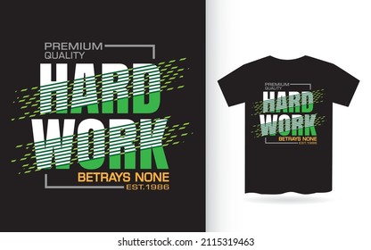 Hard work modern typography slogan design for t shirt